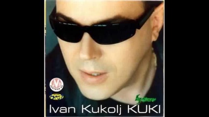 Ivan Kukolj Kuki - Ruke pruzam ali nemam kome