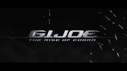 G. I . Joe: Изгревът на Кобра (2009) - Трейлър / Бг Субс