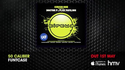 Circus One Presented By Doctor P _ Flux Pavilion (album Megamix)
