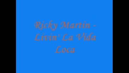 Ricky Martin - Livin' La Vida Loca