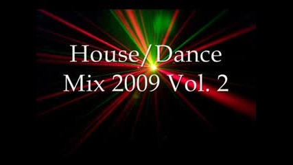 разтърсващи Housedance Mix 2009 
