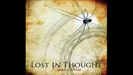 Lost In Thought - Opus Arise [full Album] - progressive melodic metal]