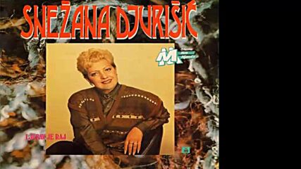 Snezana Djurisic - Od kad te nisam videla - (audio 1992) Hd.mp4