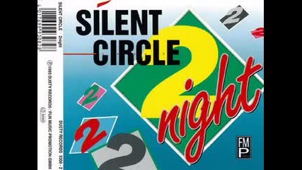 Silent Circle - 2 Night 1993 