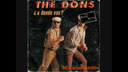 The Dons - A Donde Vas [1985]