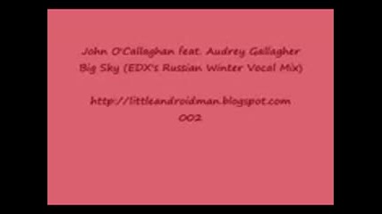 John Ocallaghan - Big Sky (edxs Russian Winter Vocal Mix)