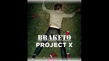 Braketo - Project X