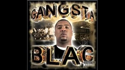 Fly & Blac - Gangsta Blac