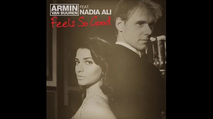 Armin Van Buuren ft Nadia Ali-feels so good + Tekst