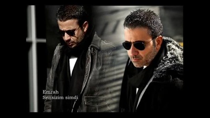 Emrah-sensizim simdi - Youtube