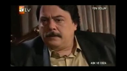 Любов и наказание - Ask ve Ceza 11.bolum 1. Kisim 
