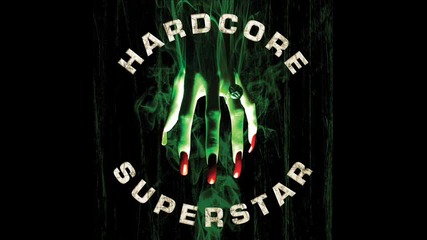 Hardcore Superstar - Hope For A Normal Life 