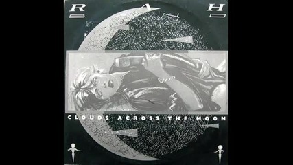 Rah Band - Clouds across The Moon (extended Version 1985)