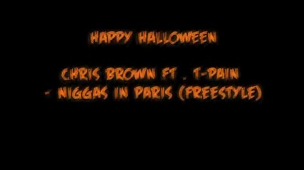 Chris Brown feat. T Pain - Niggas In Paris Freestyle