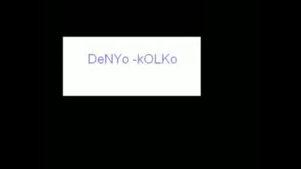 Denyo - Kolko 