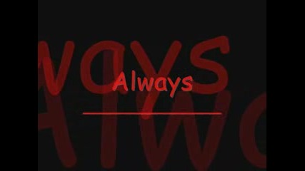 Bon Jovi - Always with lyrics