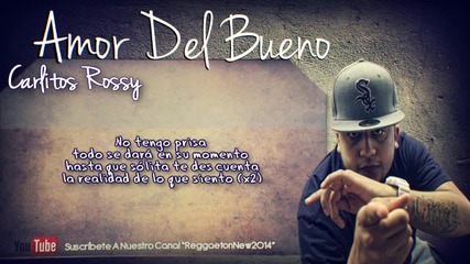 Amor del bueno - Carlitos Rossy (video Letra)