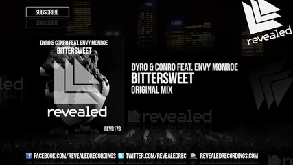 Dyro & Conro feat. Envy Monroe - Bittersweet ( Original Mix )