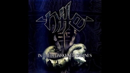 Nile - Unas Slayer Of The Gods