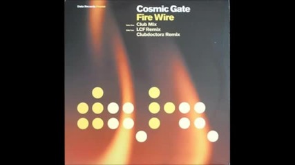 Cosmic Gate - Fire Wire (club Mix)