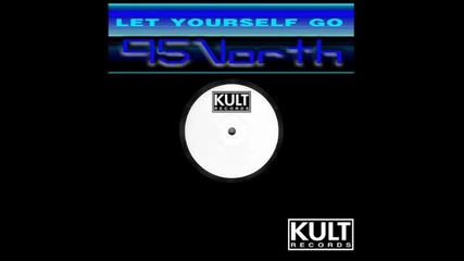 North - Let Yourself Go (let Go Mix)