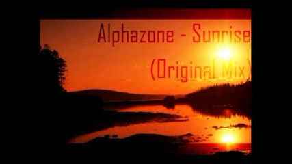 Alphazone - Sunrise (original Mix)
