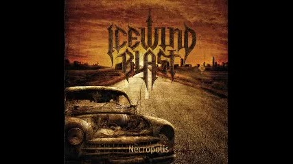 Icewind Blast - Coming to the Deadline 