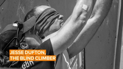 Who is Jesse Dufton? Answer: A badass blind climber