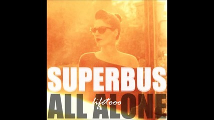 Superbus - All Alone