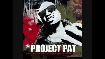 Project Pat - Get That Up Off Ya