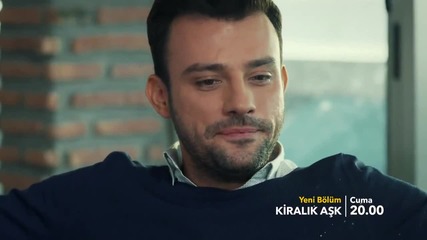 Kiralık Aşk 22. Bolum 2. Fragman / Любов под наем- еп. 22 трейлър 2