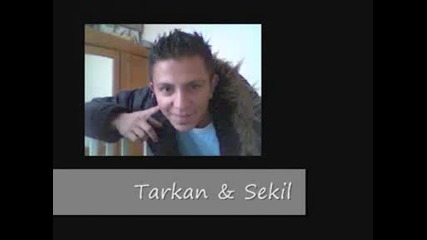 Romano Tarkan & Sekil - - Kaj Sine Ti Godi 