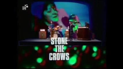 Stone The Crows - Love 