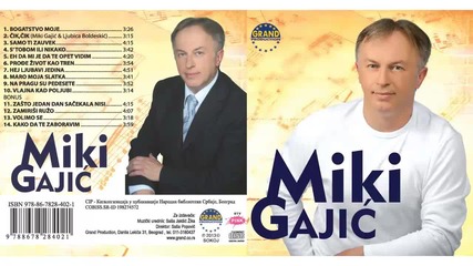 Miki Gajic - Zasto jedan dan sacekala nisi - (audio 2013) Hd