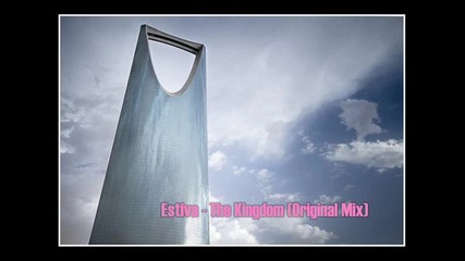 Estiva - The Kingdom (original Mix)