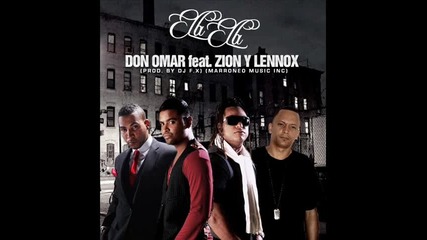 (превод) Don Omar Ft. Zion & Lennox - Ella, Ella 