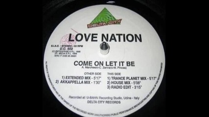Love Nation - Come On Let It Be (radio edit)