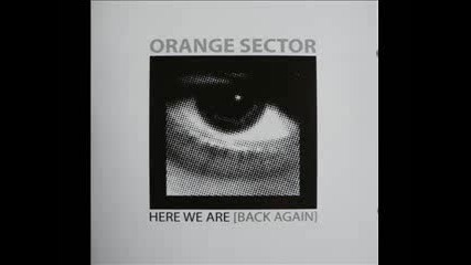Orange Sector - Feel Me 