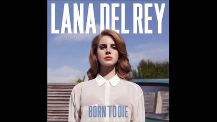 Lana Del Rey - National Anthem ( audio )