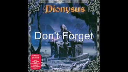 Dionysus - Dont Forget