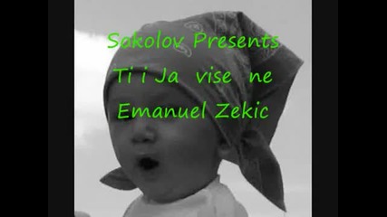 Емануел Зекич - Ти и аз никога вече...