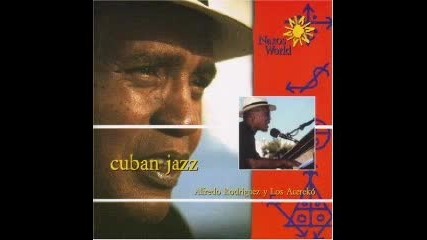Alfredo Rodriguez - Cuban Jazz - 01 - Con el sabor de la tierra 2002 