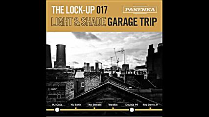 The Lock-up 017 - Light & Shade Garage Trip | Oldskool Garage Mix
