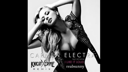 Carmen Electra - I Like It Loud - Knight Crime Remix