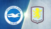 Brighton and Hove Albion vs. Aston Villa - Game Highlights