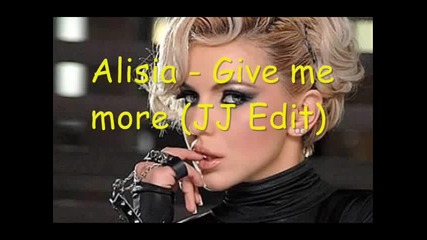 ! ! Не е чалга ! ! Alisia - Give me more