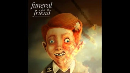 Funeral For A Friend - Damned If You Do, Dead If You Don't
