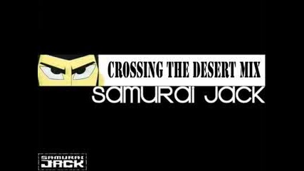 Samurai Jack Crossing the desert mix 
