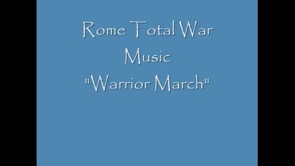 Rome Total War Music Warrior March