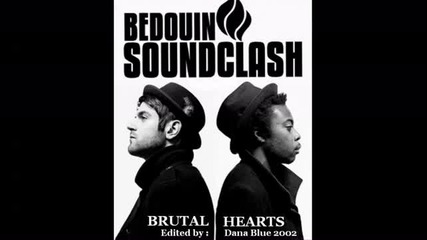 Bedouin Soundclash - Brutal Hearts